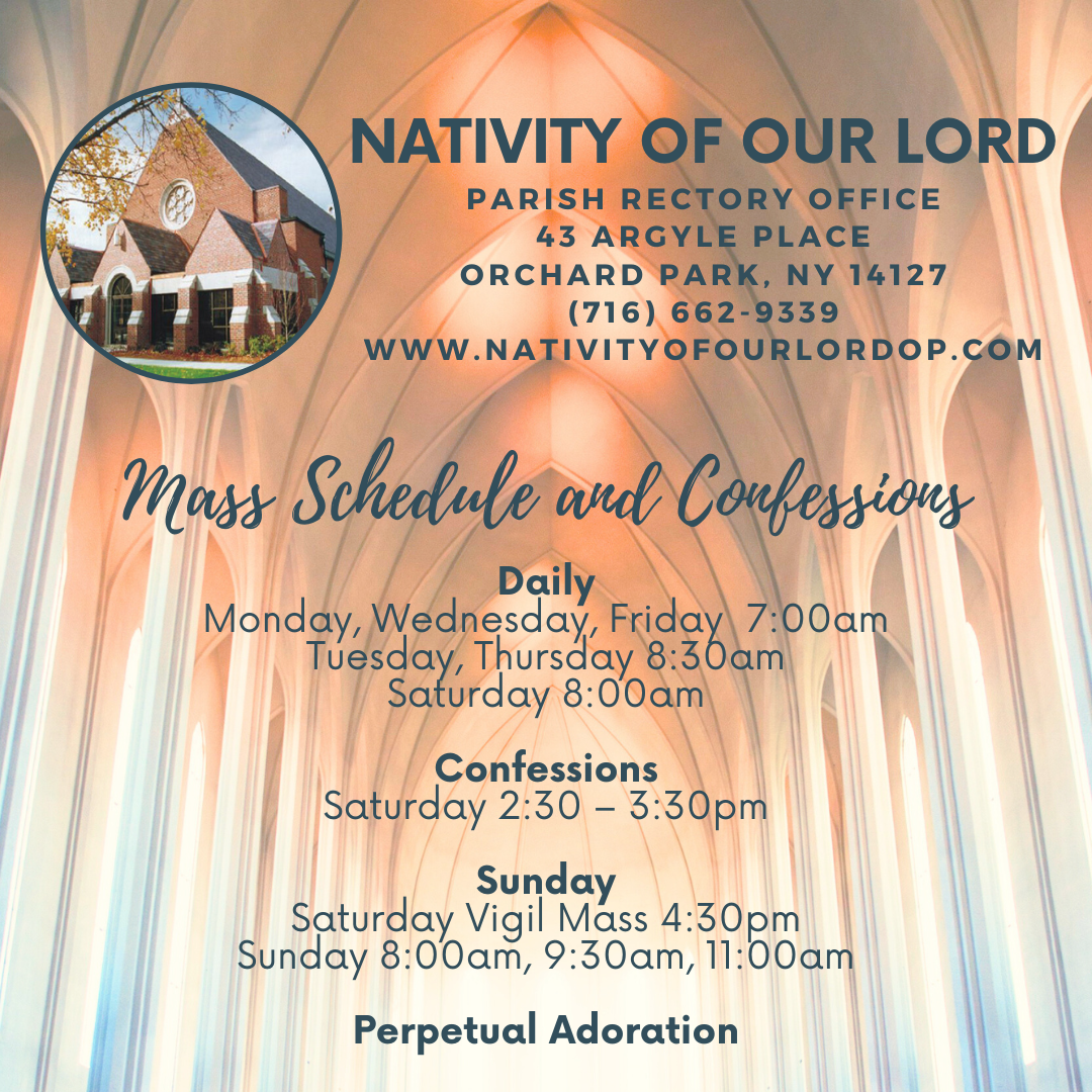 Schedules for Our Family of Parishes Nativity of Our Lord Catholic Church